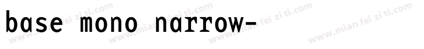 base mono narrow字体转换